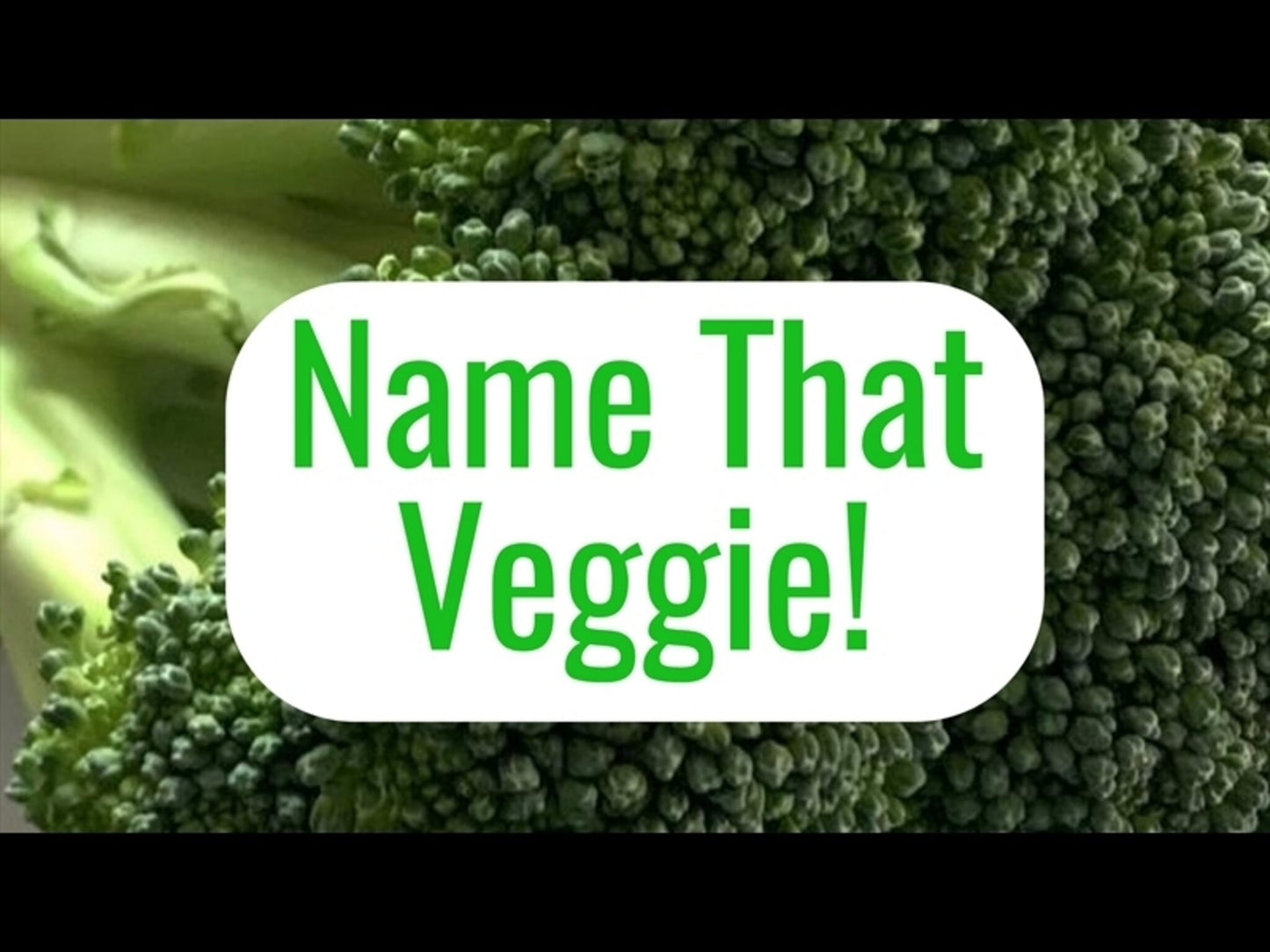Name That Veggie