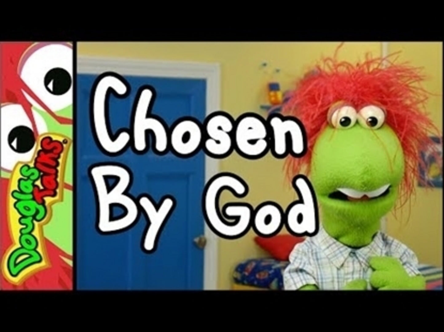 Chosen By God