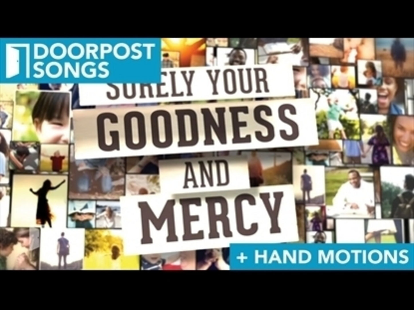 Goodness And Mercy