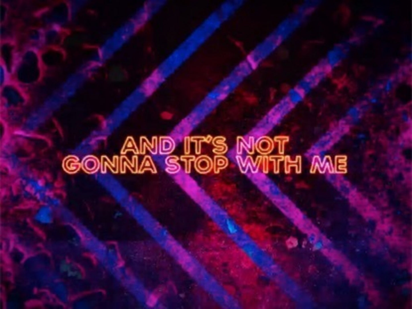 Not Gonna Stop With Me