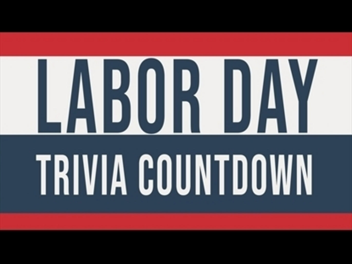 Labor Day Trivia Countdown