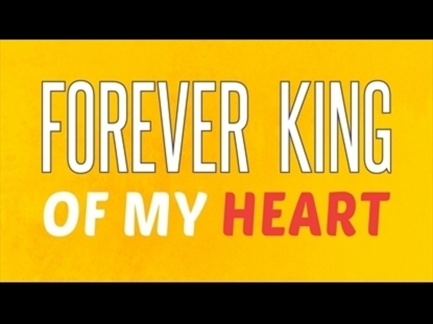 Forever King Of My Heart (Lyric Version)