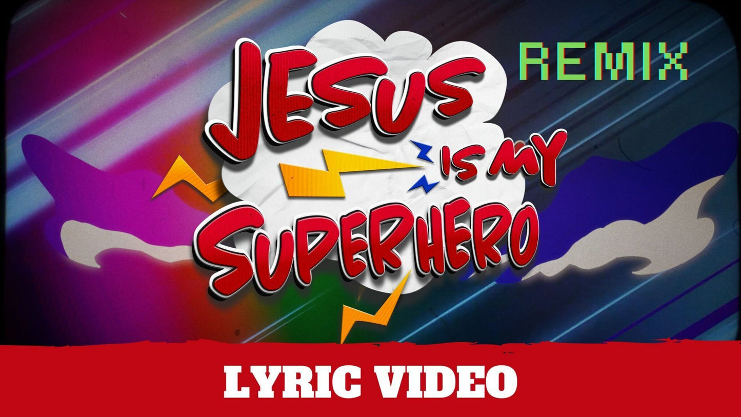 Superhero Remix - Lyric Video