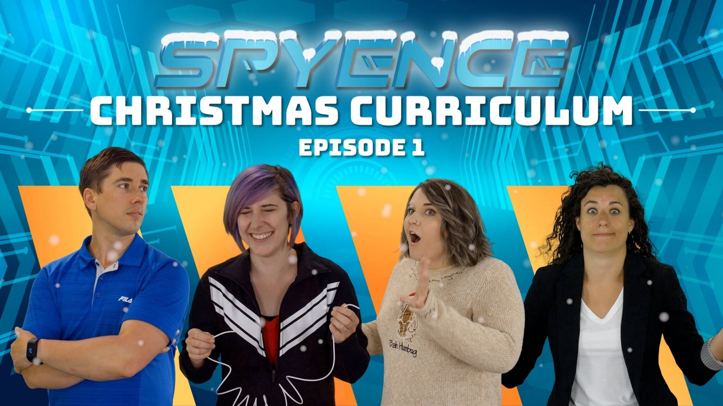 Spyence Christmas Curriculum Episode 1