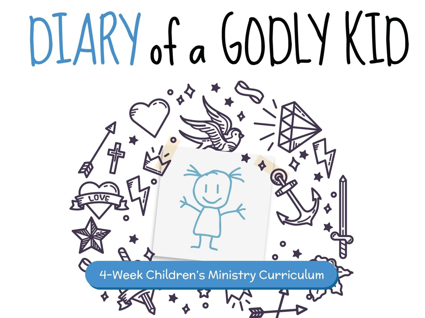 Diary Of A Godly Kid - 4 Week Curriculum