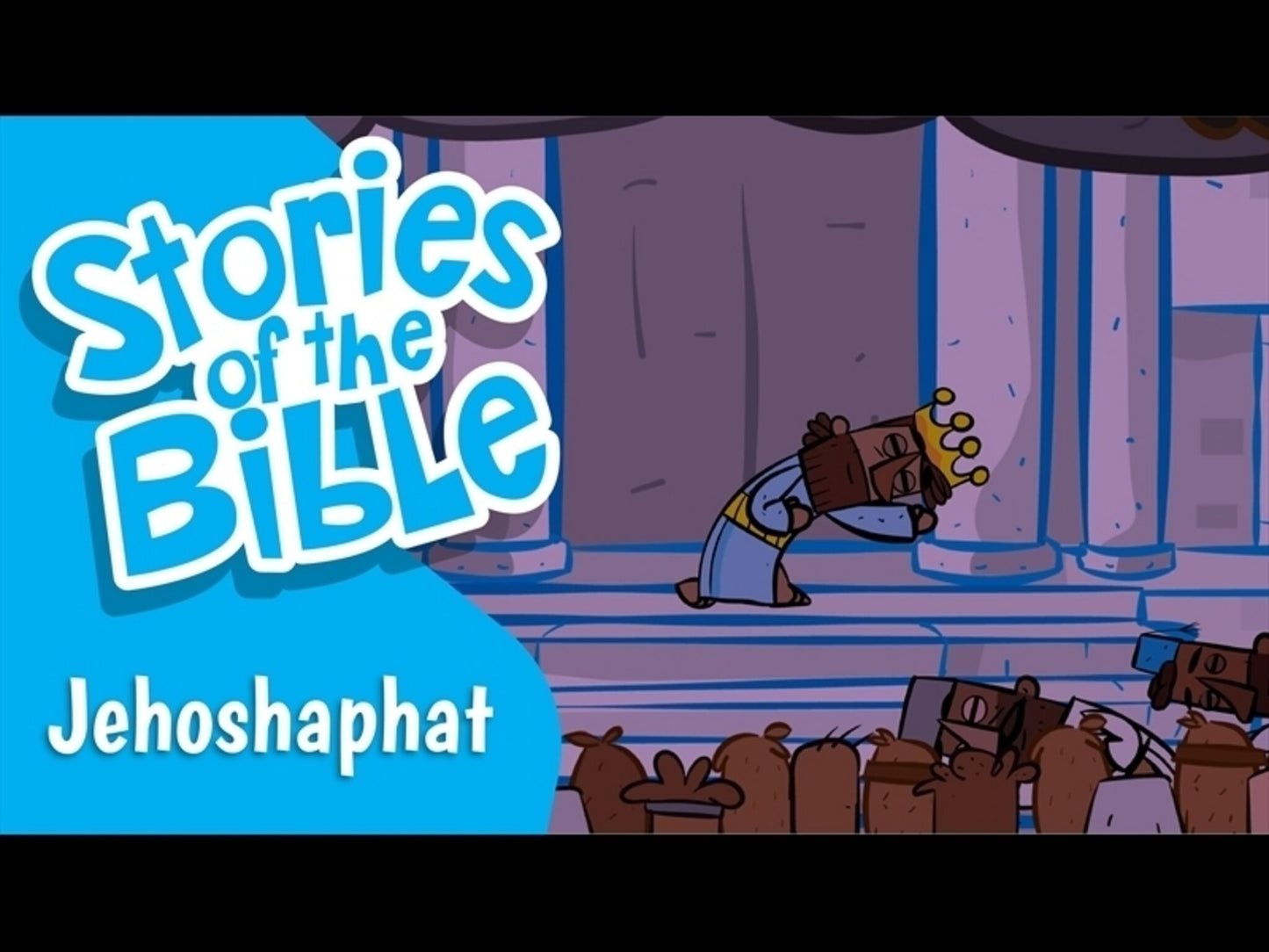 Stories Of The Bible: Jehoshaphat