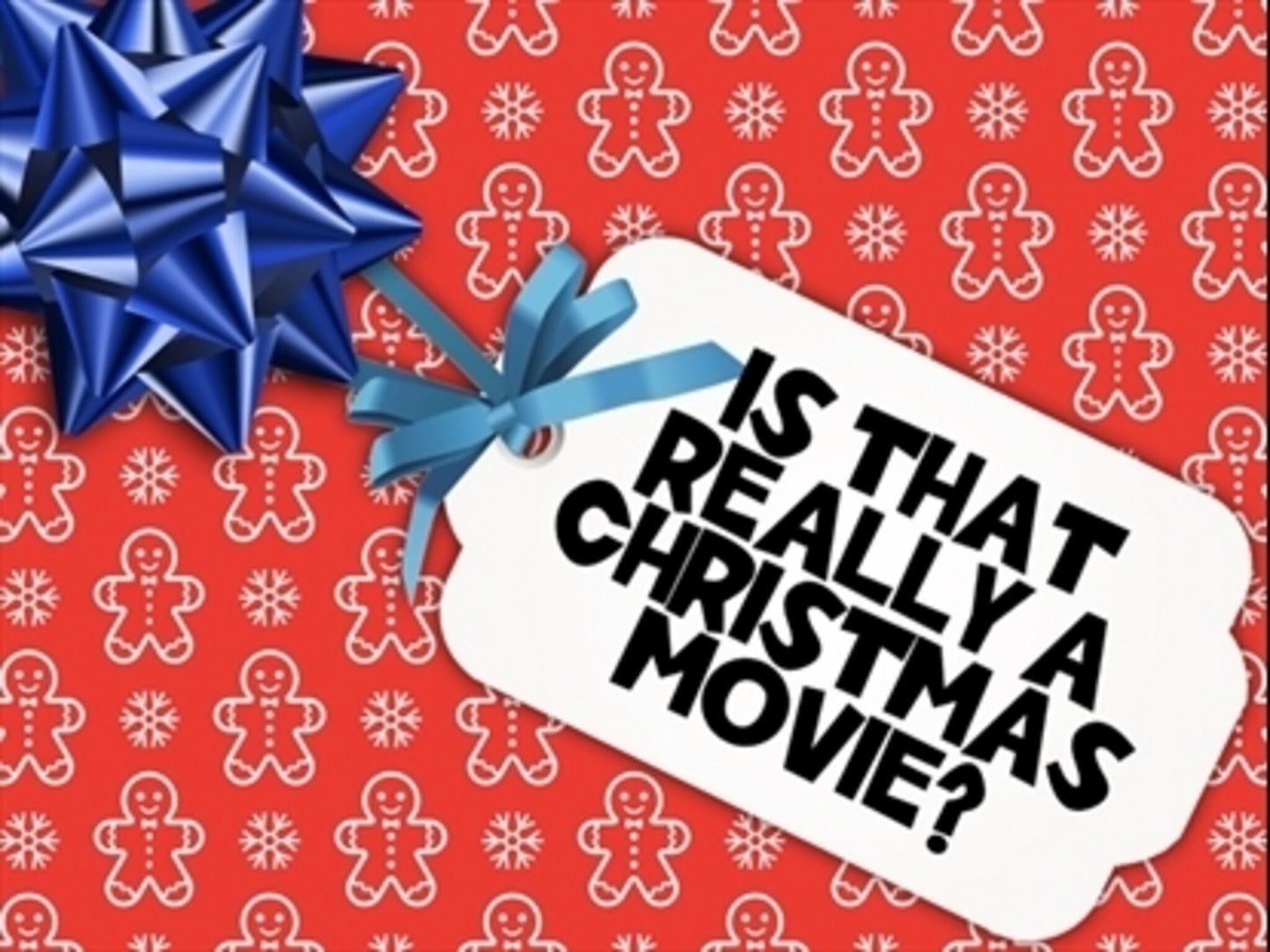 Is That Really A Christmas Movie