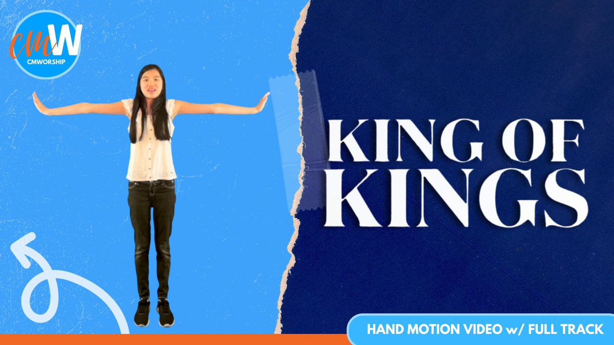 King of Kings: Hand Motion Video with Full Track – WorshipHouse Kids