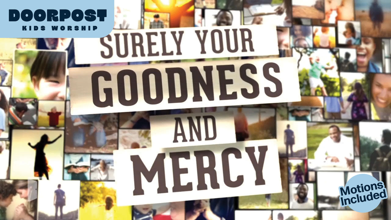 Goodness And Mercy