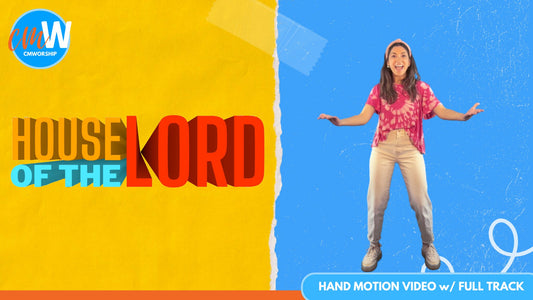 House of the Lord: Hand Motion Video with Full Track