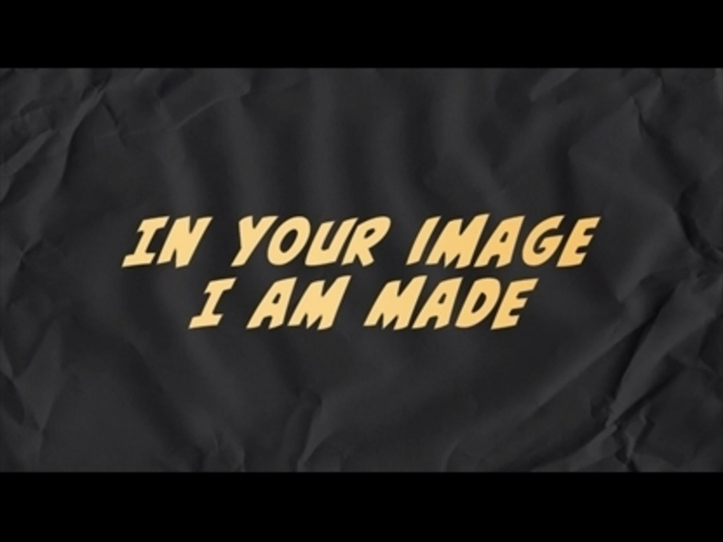 Made In Your Image