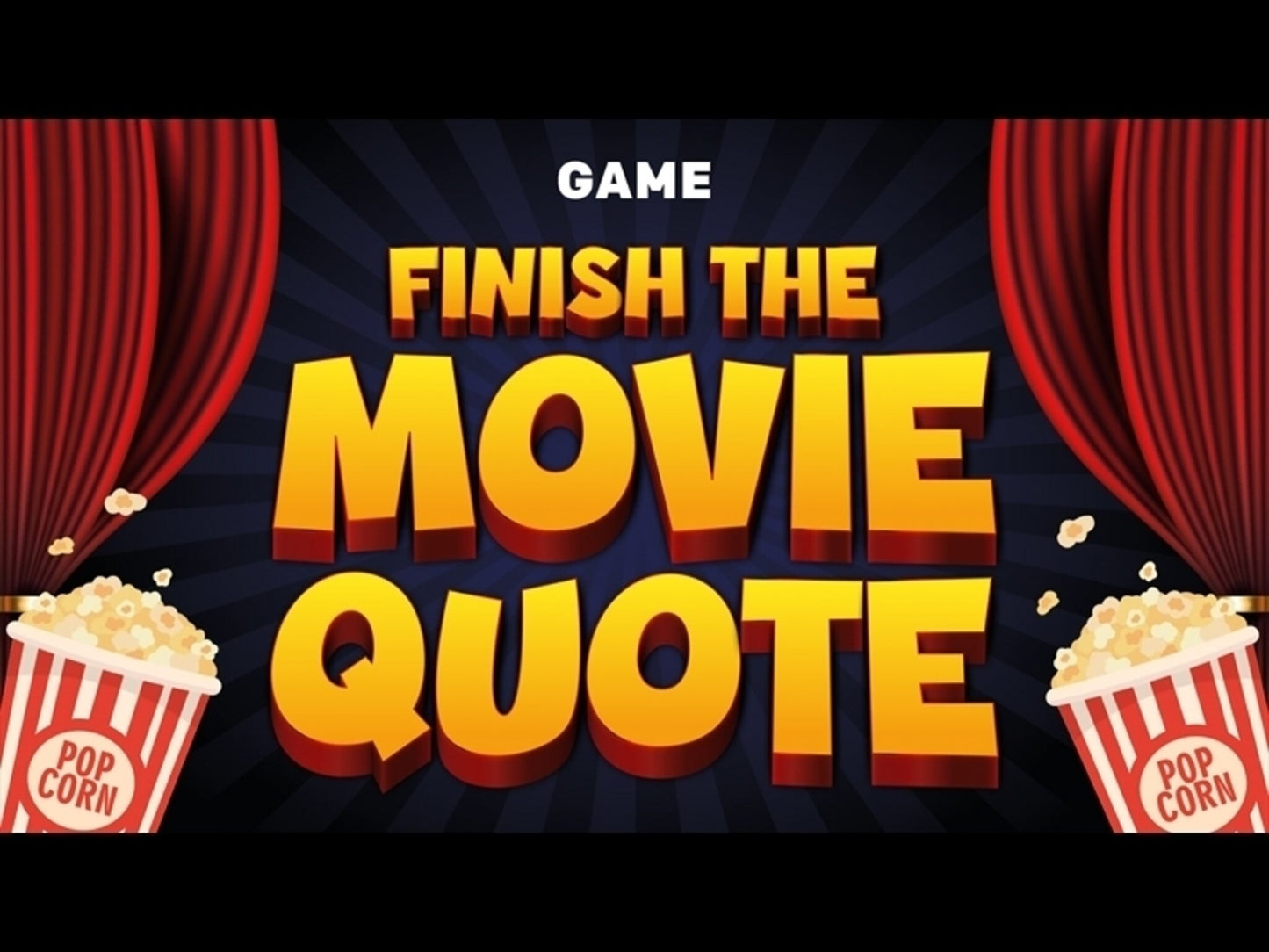 Finish the Movie Quote: Game