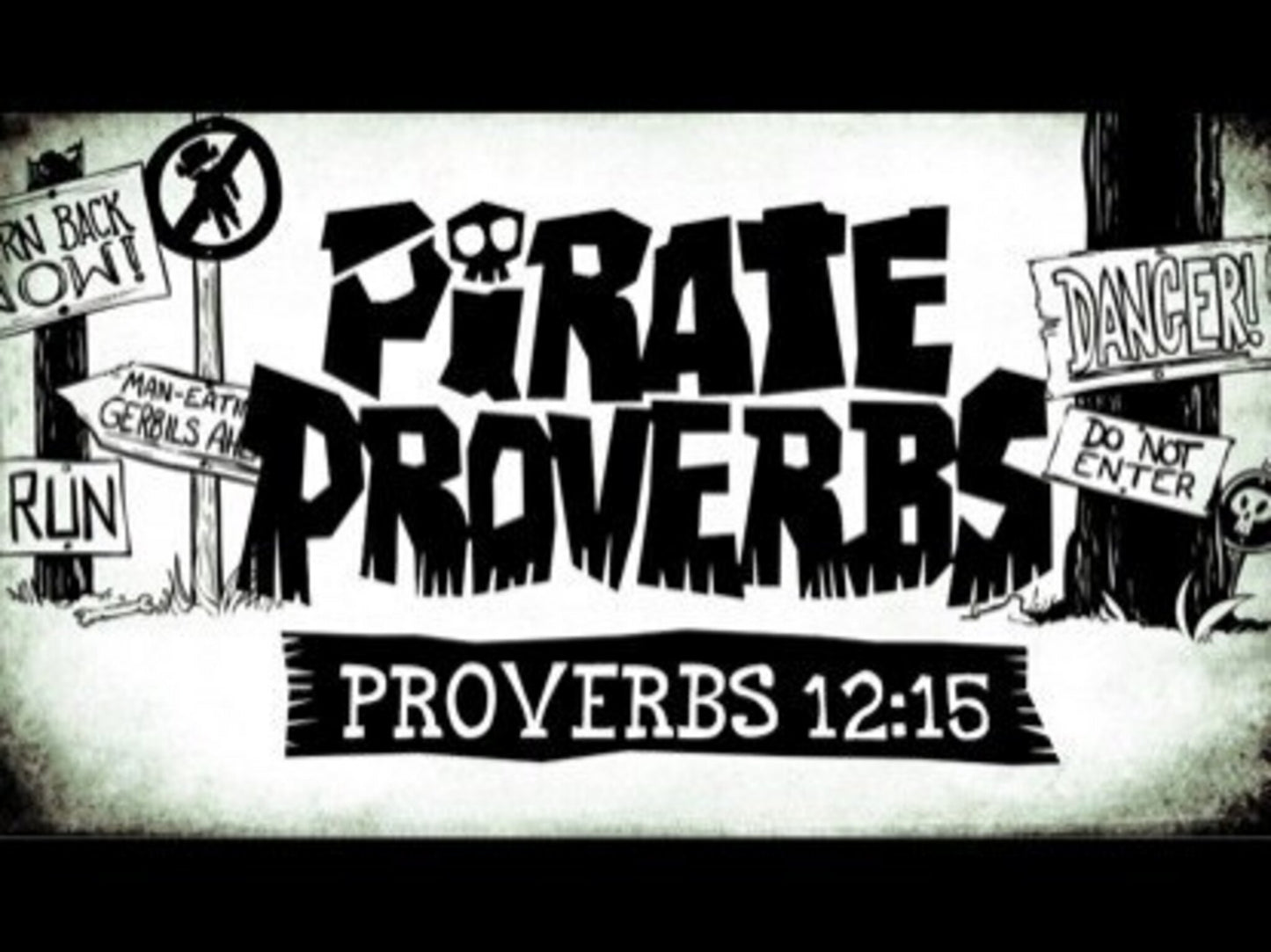 Pirate Proverbs 12:15