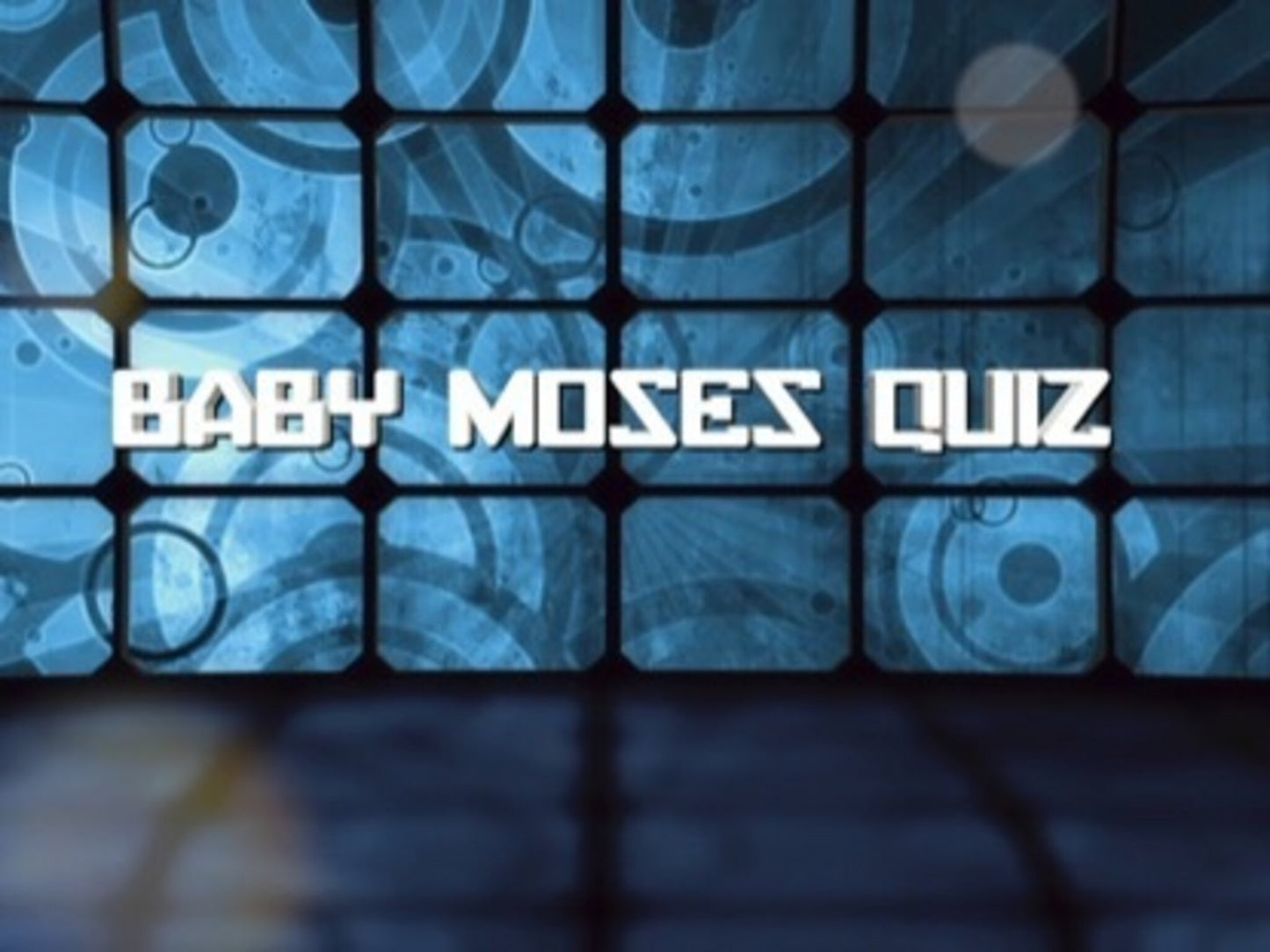 Bible Quiz: Baby Moses