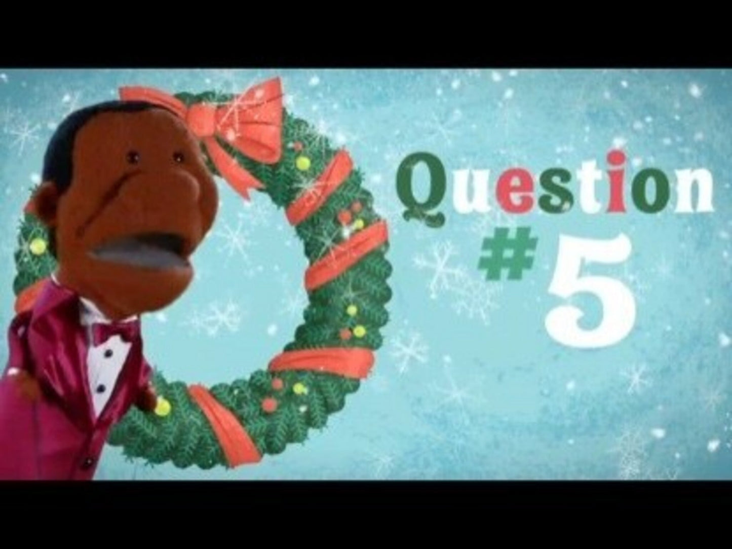 12 Questions Of Christmas Question 5
