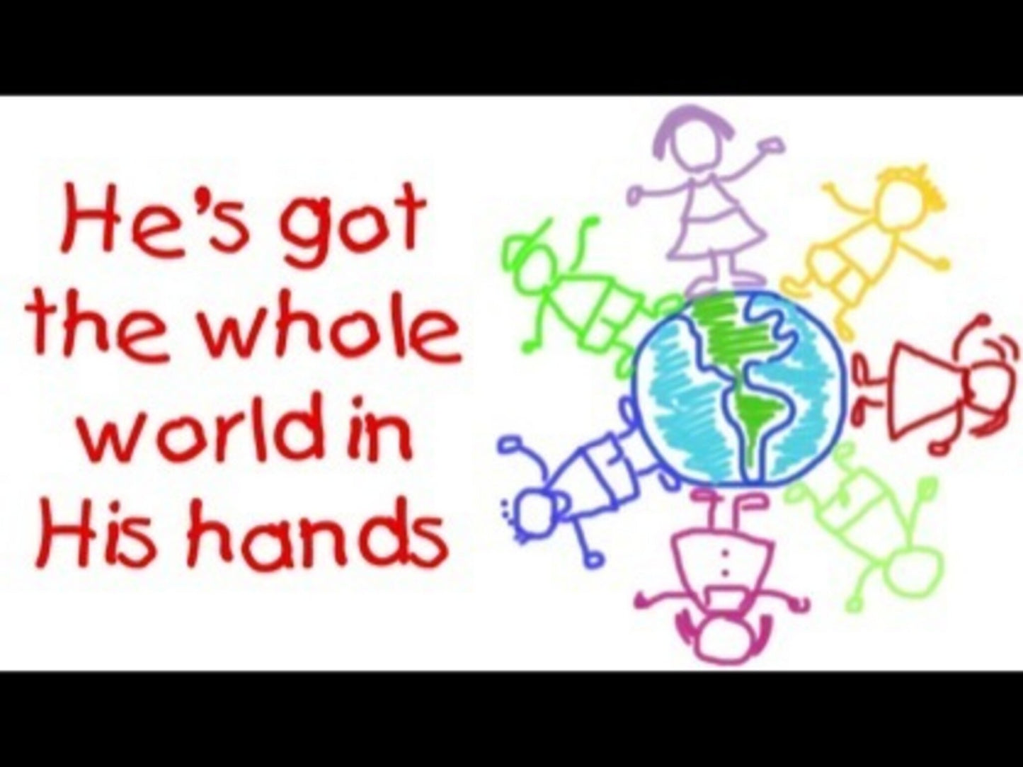He's Got The Whole World In His Hands