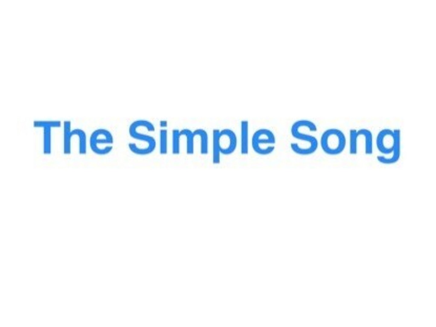 The Simple Song