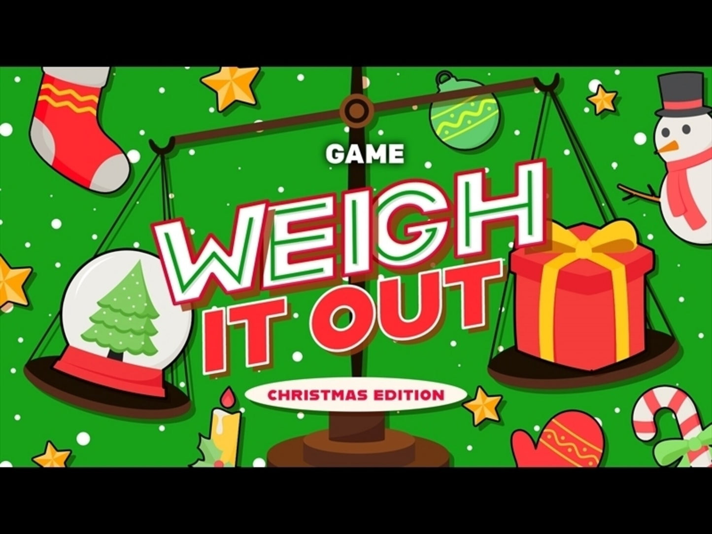 Weigh It Out Christmas Edition
