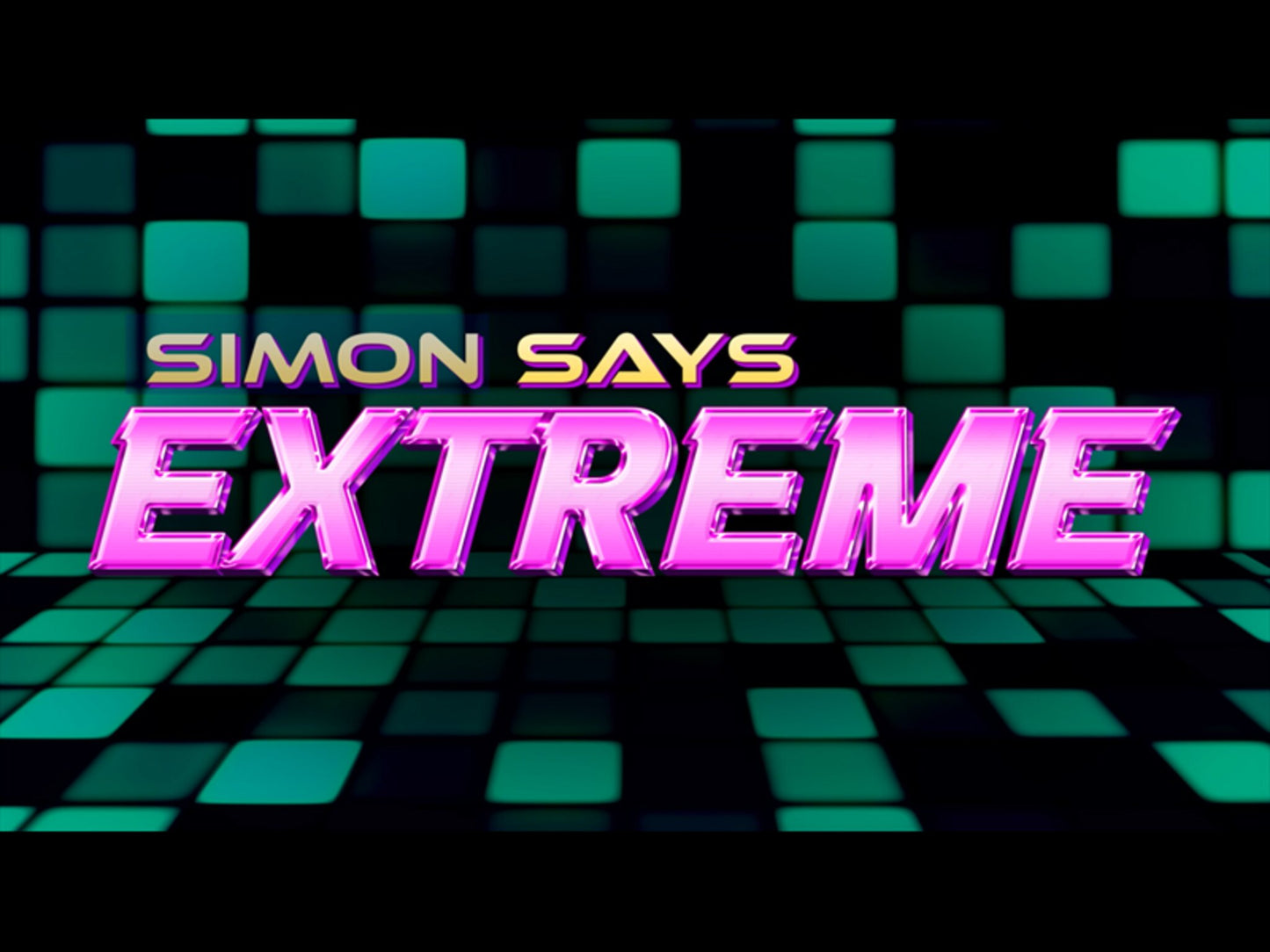 Simon Says: EXTREME