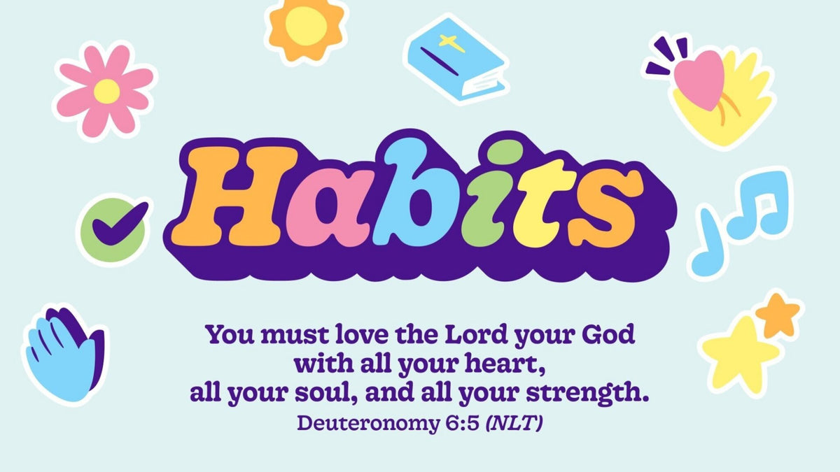 What’s the Big Idea, A Habits Series – Early Childhood 4 Week Curriculum