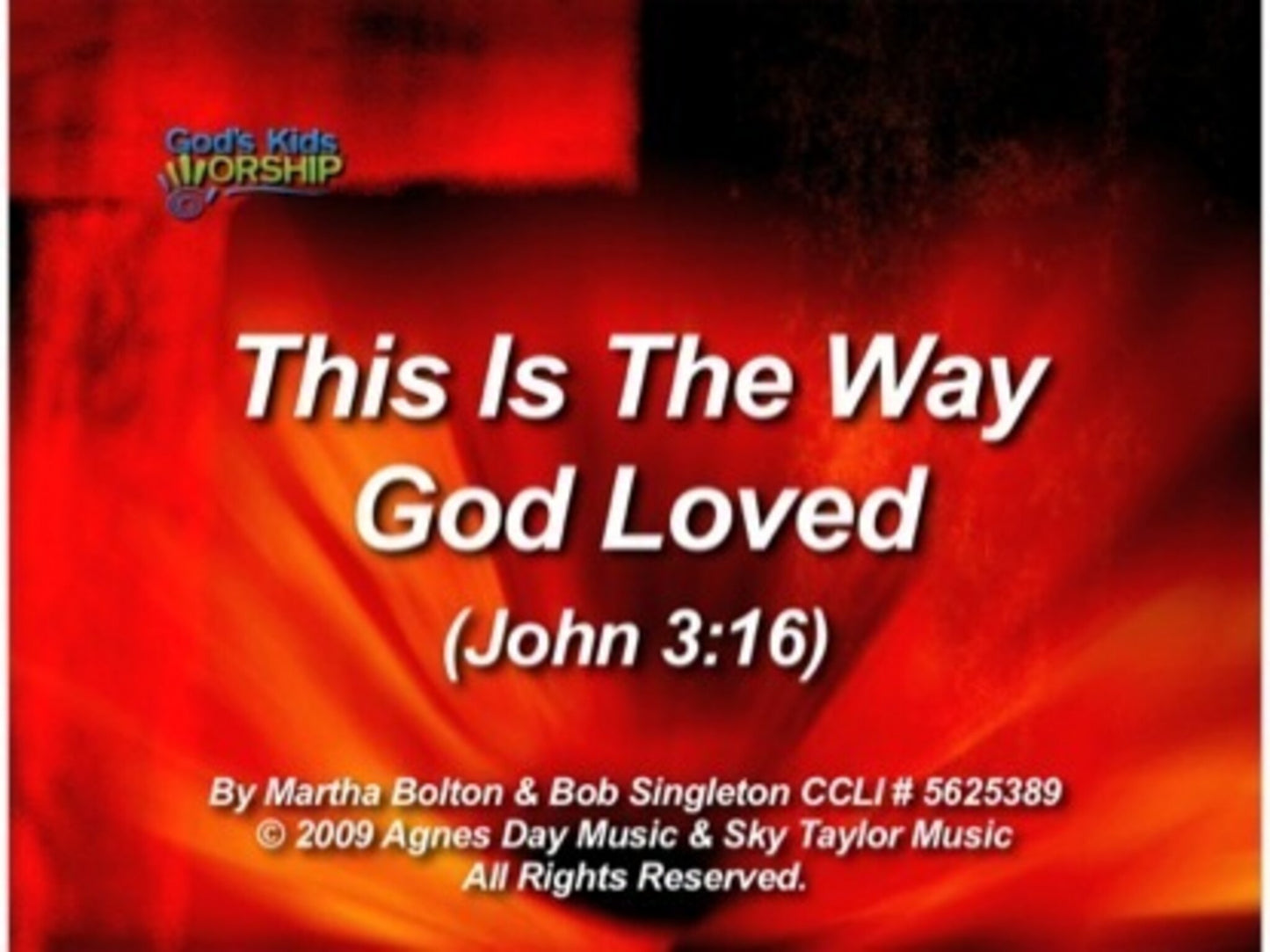 This Is The Way God Loved John 3 16