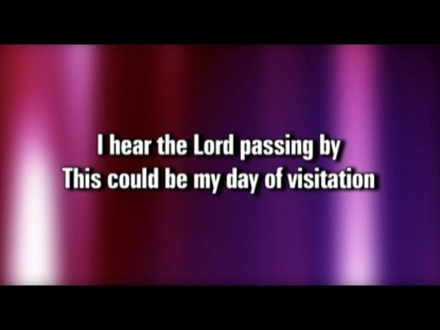 I Hear The Lord Passing By