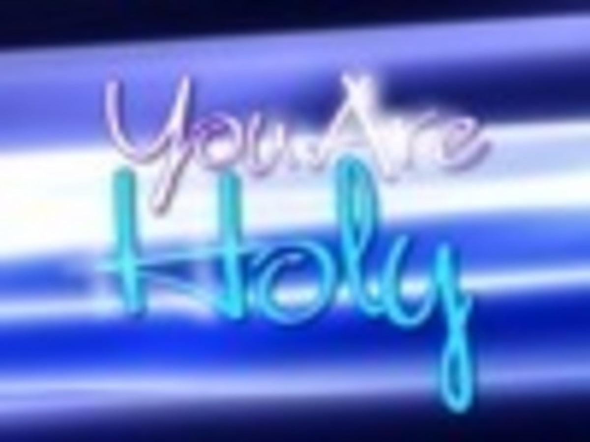 You Are Holy