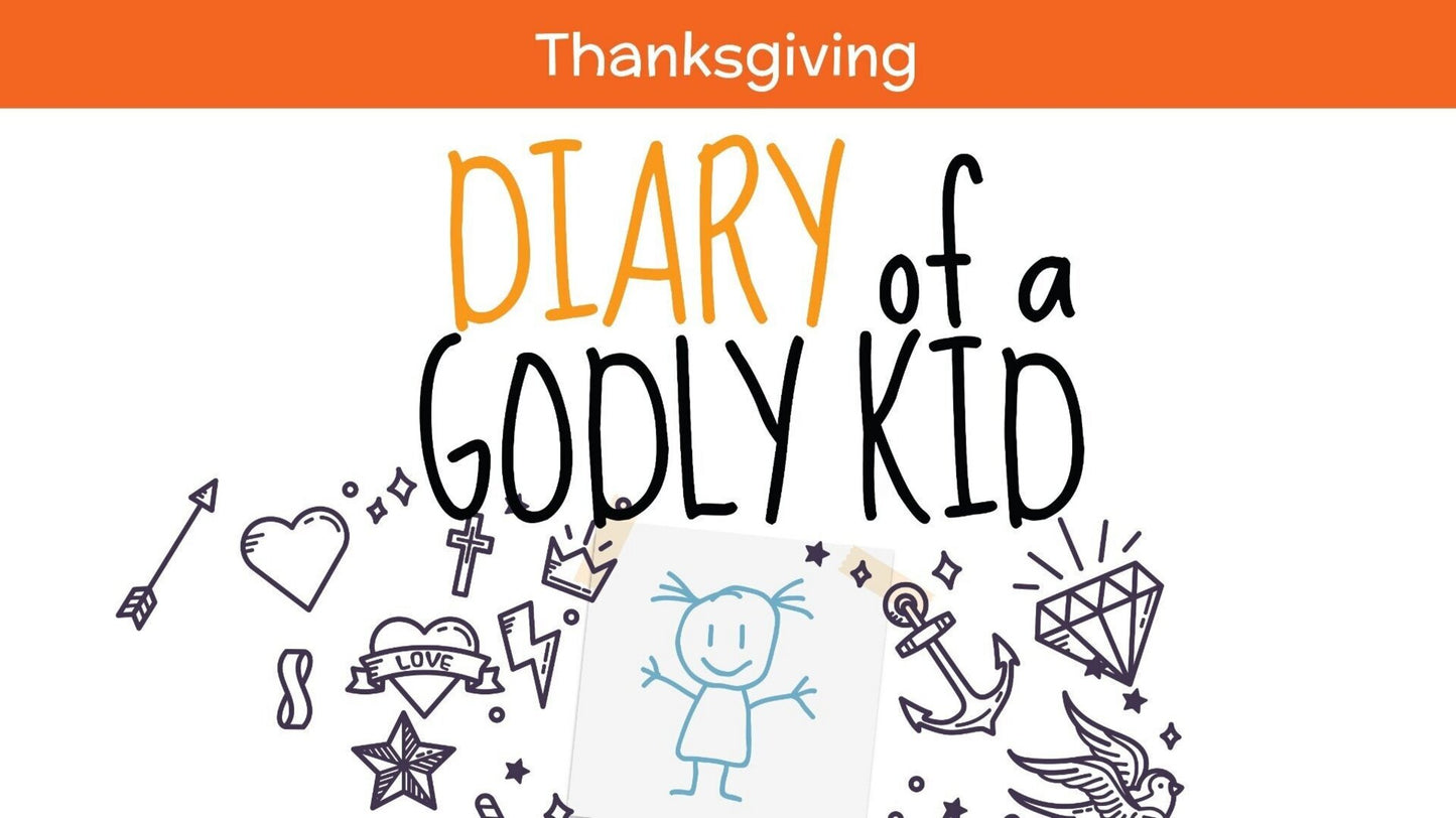 Diary of a Godly Kid Thanksgiving: 4-Week Children's Ministry Curriculum