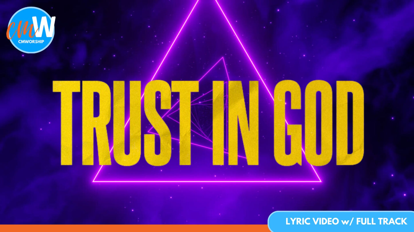 Trust In God: Lyric Video with Full Track