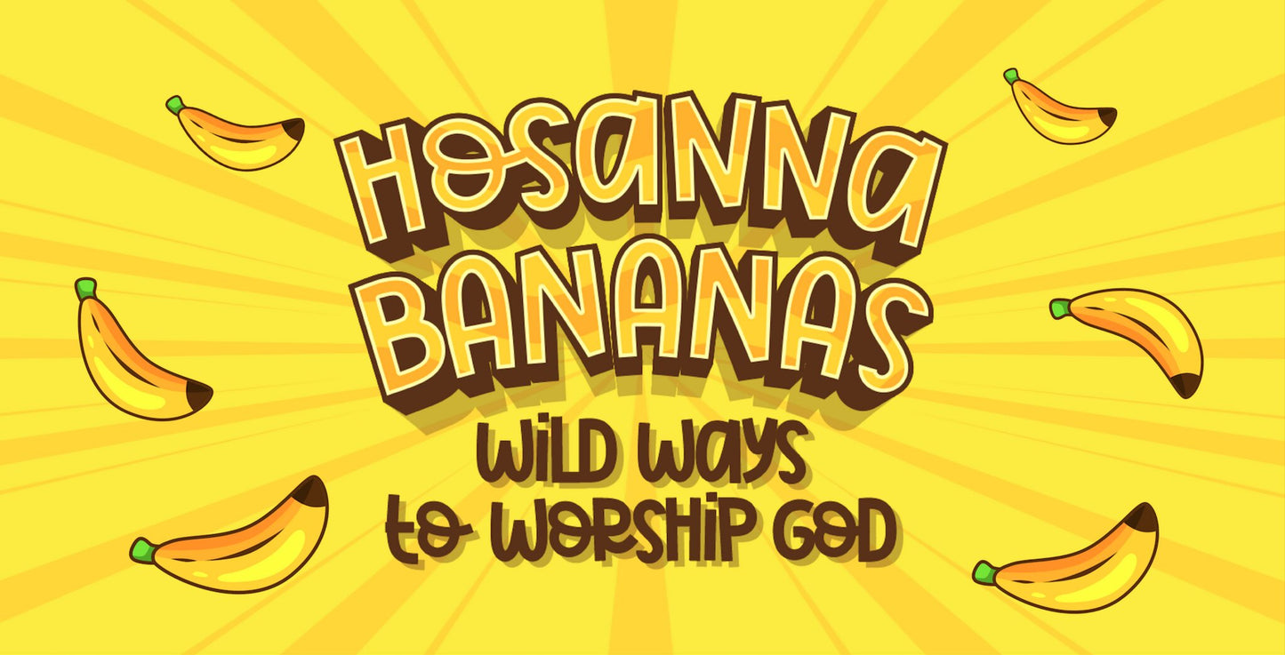 Hosanna Bananas 5-Week Elementary Curriculum