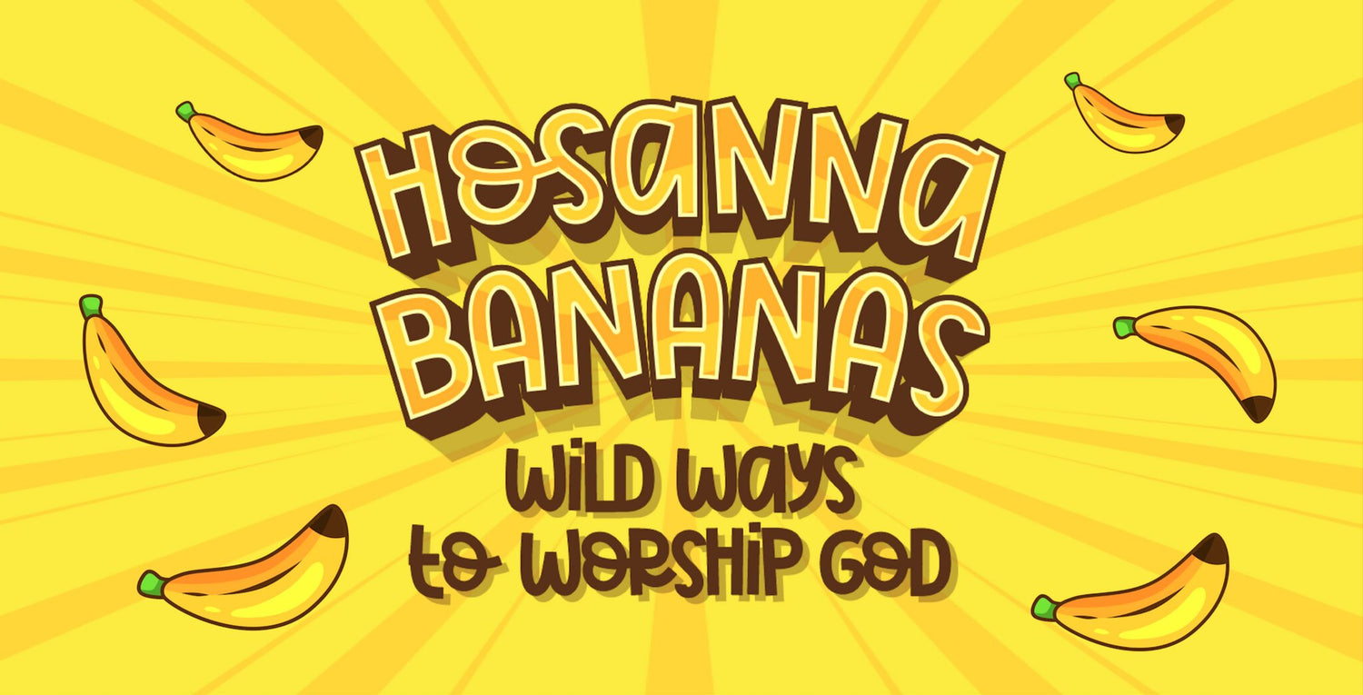 Hosanna Bananas 5-Week Elementary Curriculum
