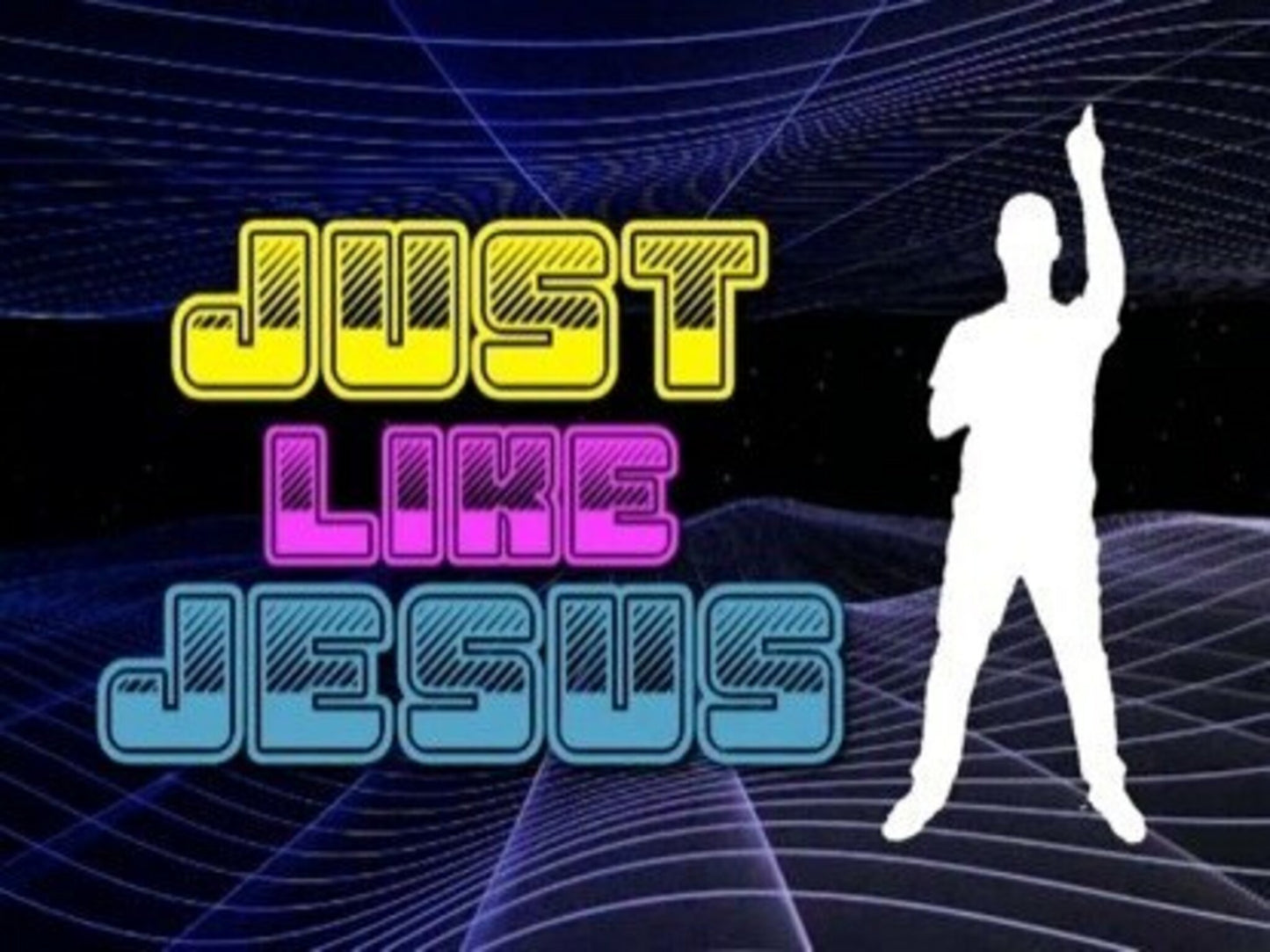 Just Like Jesus Praise Video
