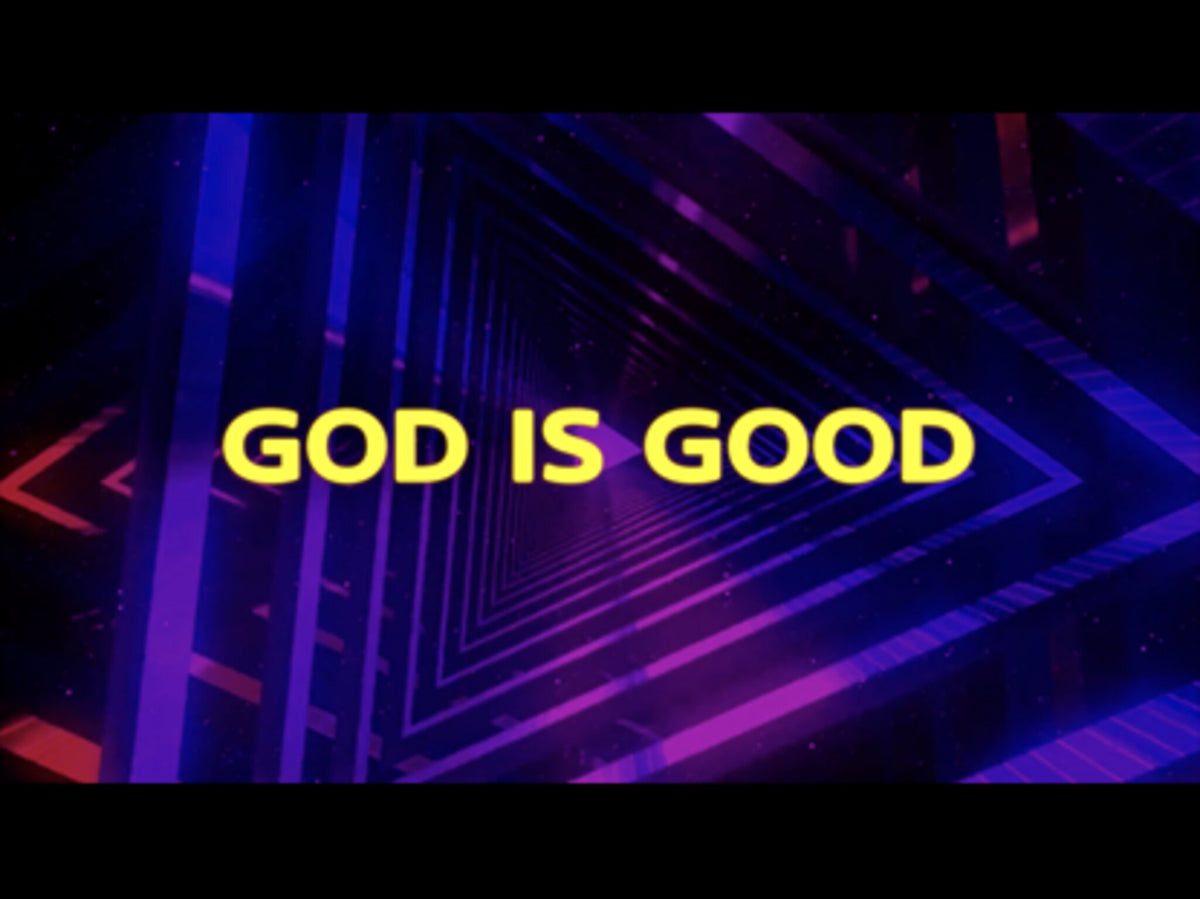 God Is Good