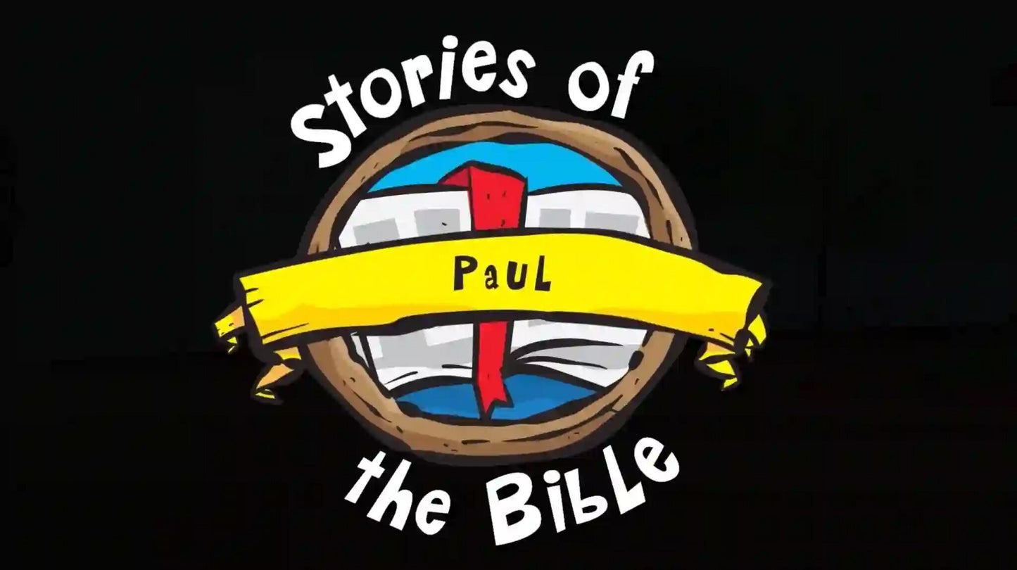 Stories Of The Bible: Paul