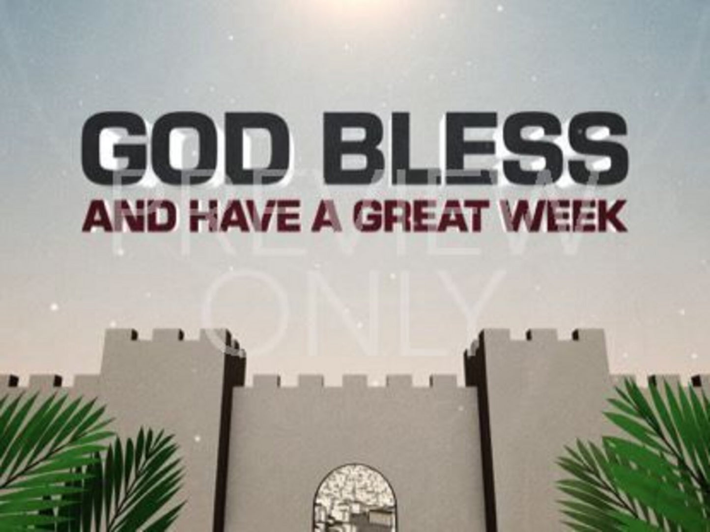 Palm Sunday Jerusalem God Bless