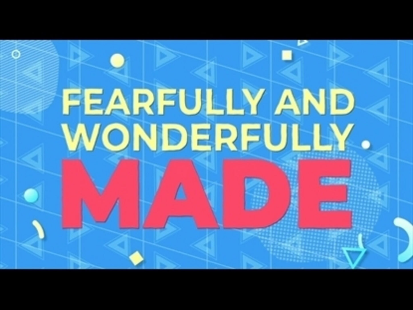 Wonderful (Psalm 139:14 Esv)