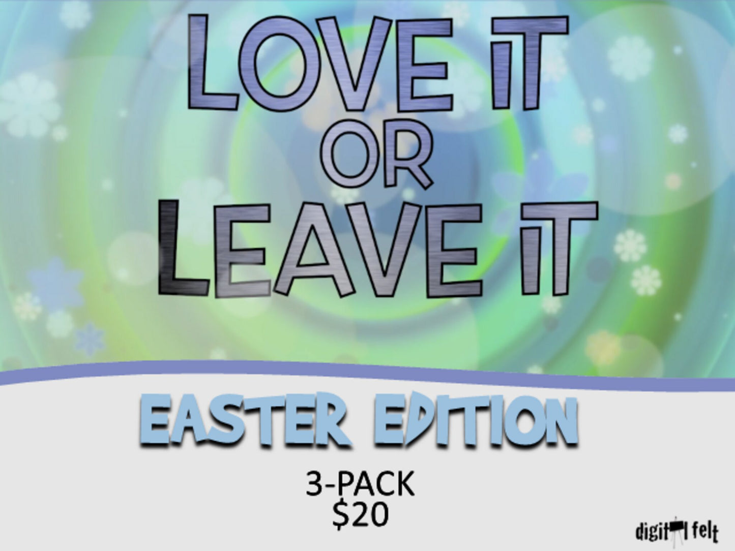 Love It Or Leave It Easter Edition 3 Pack