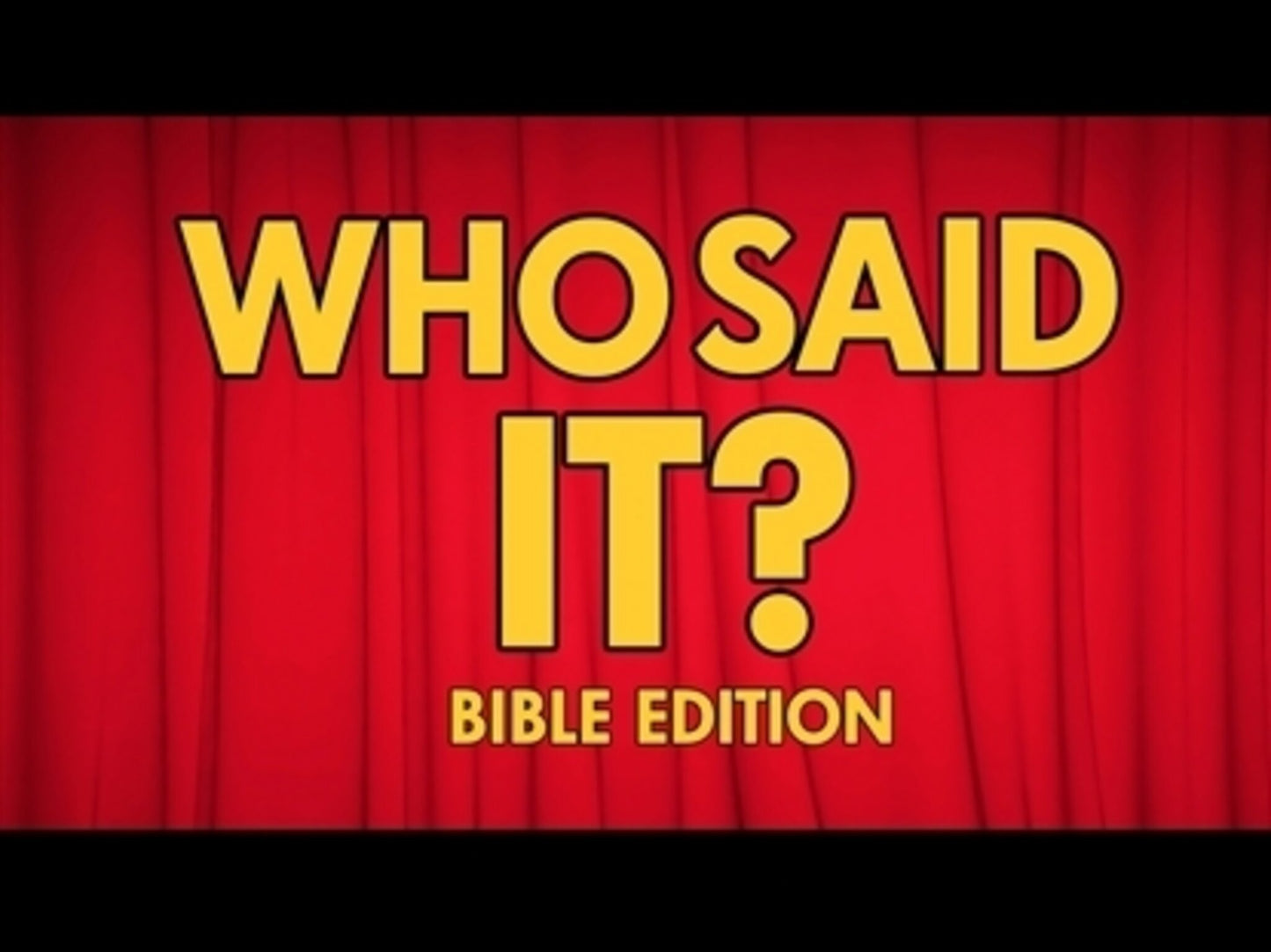Who Said It, Bible Edition
