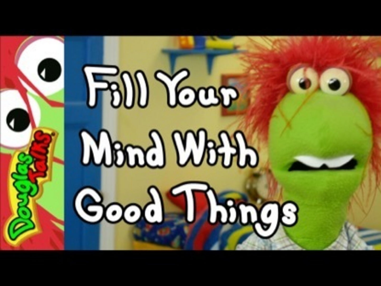 Fill Your Mind With Good Things