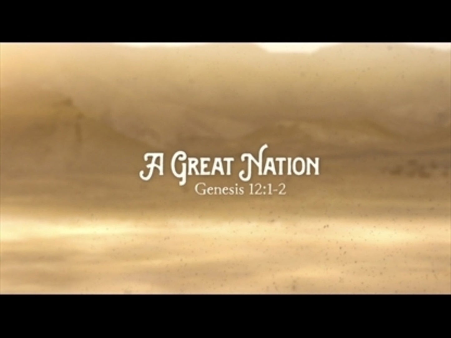 A Great Nation (Genesis 12:1-2)