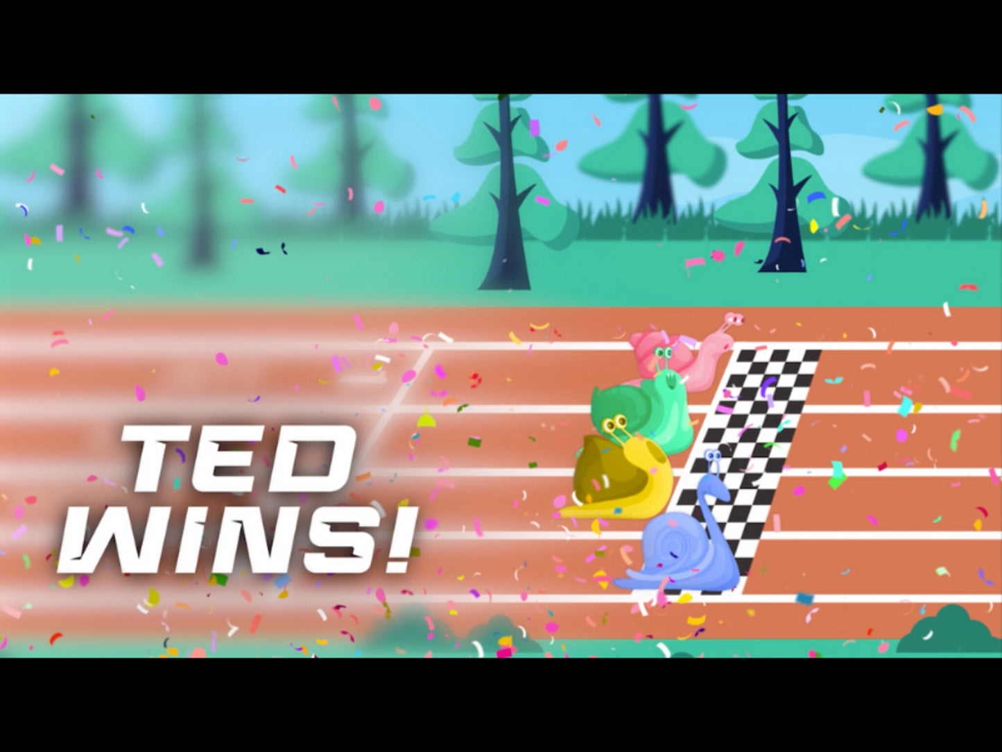 Snail Race - Ted Wins