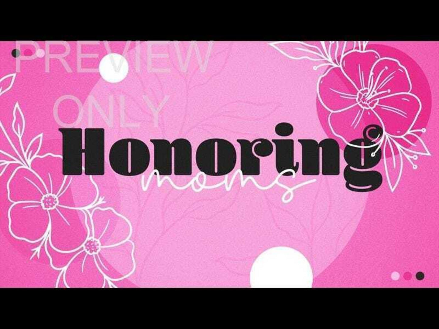 HONORING MOMS TITLE STILL