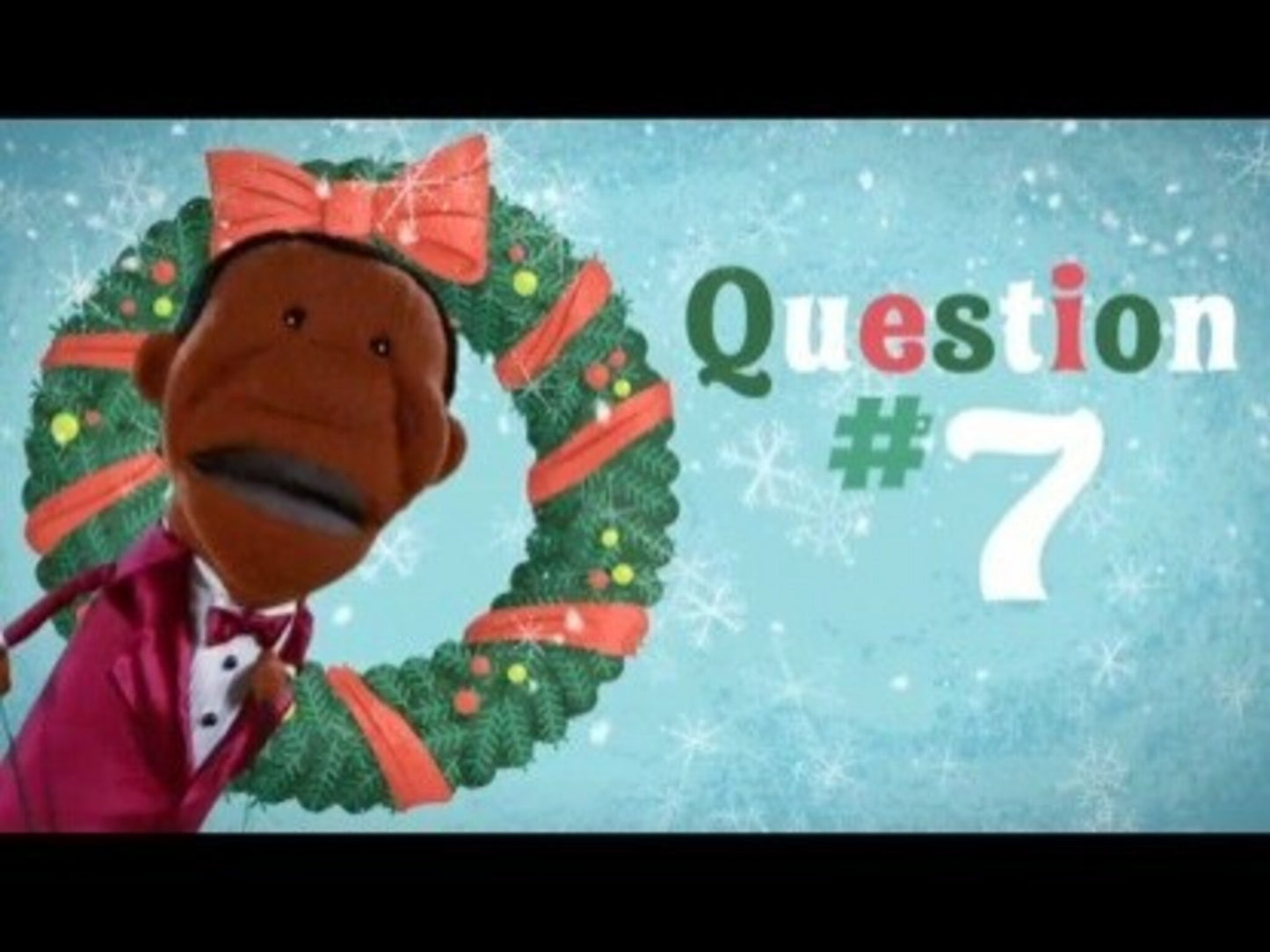 12 Questions Of Christmas Question 7