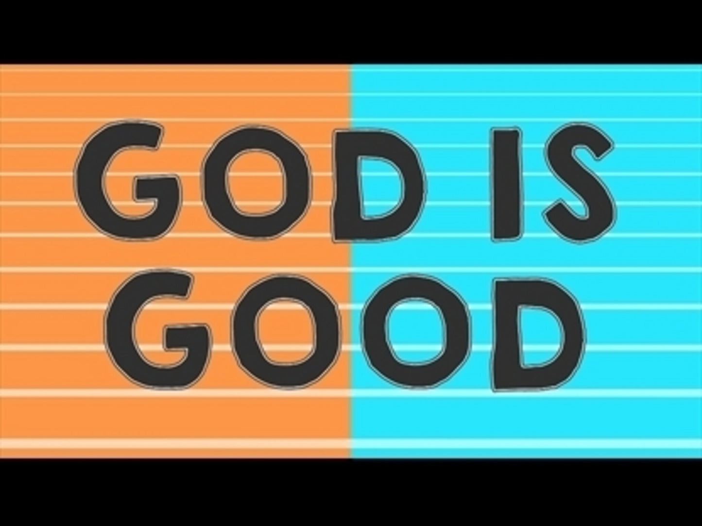 God Is Good (Lyric Version)
