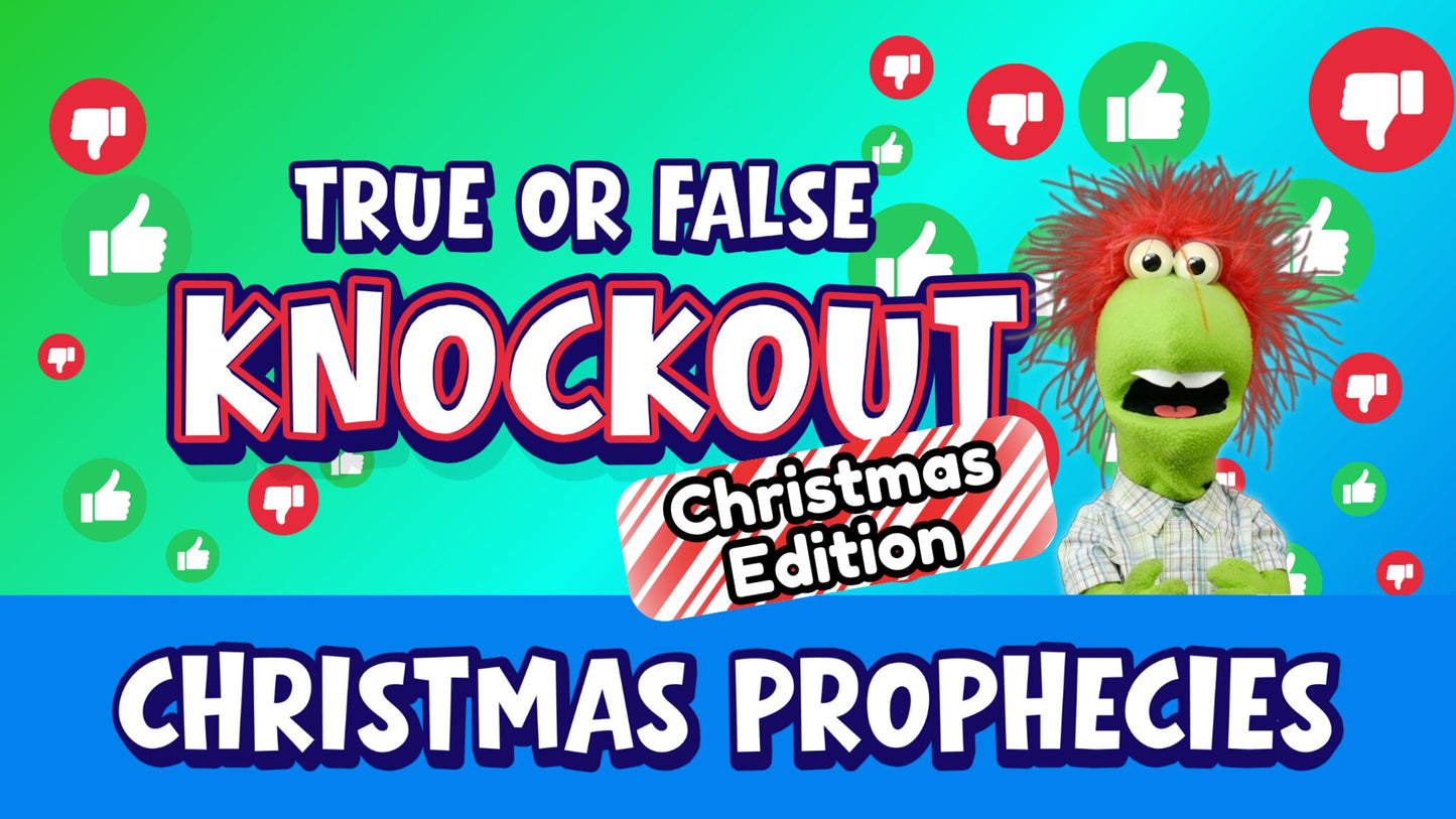 True or False Knockout Christmas Edition - Christmas Prophecies