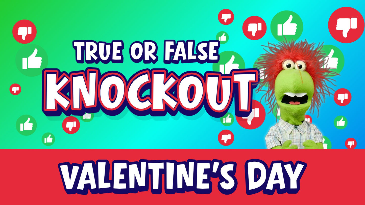 Valentine's Day True or False Knockout