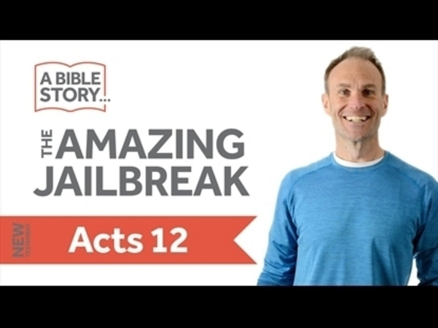 The Amazing Jailbreak - Acts 12