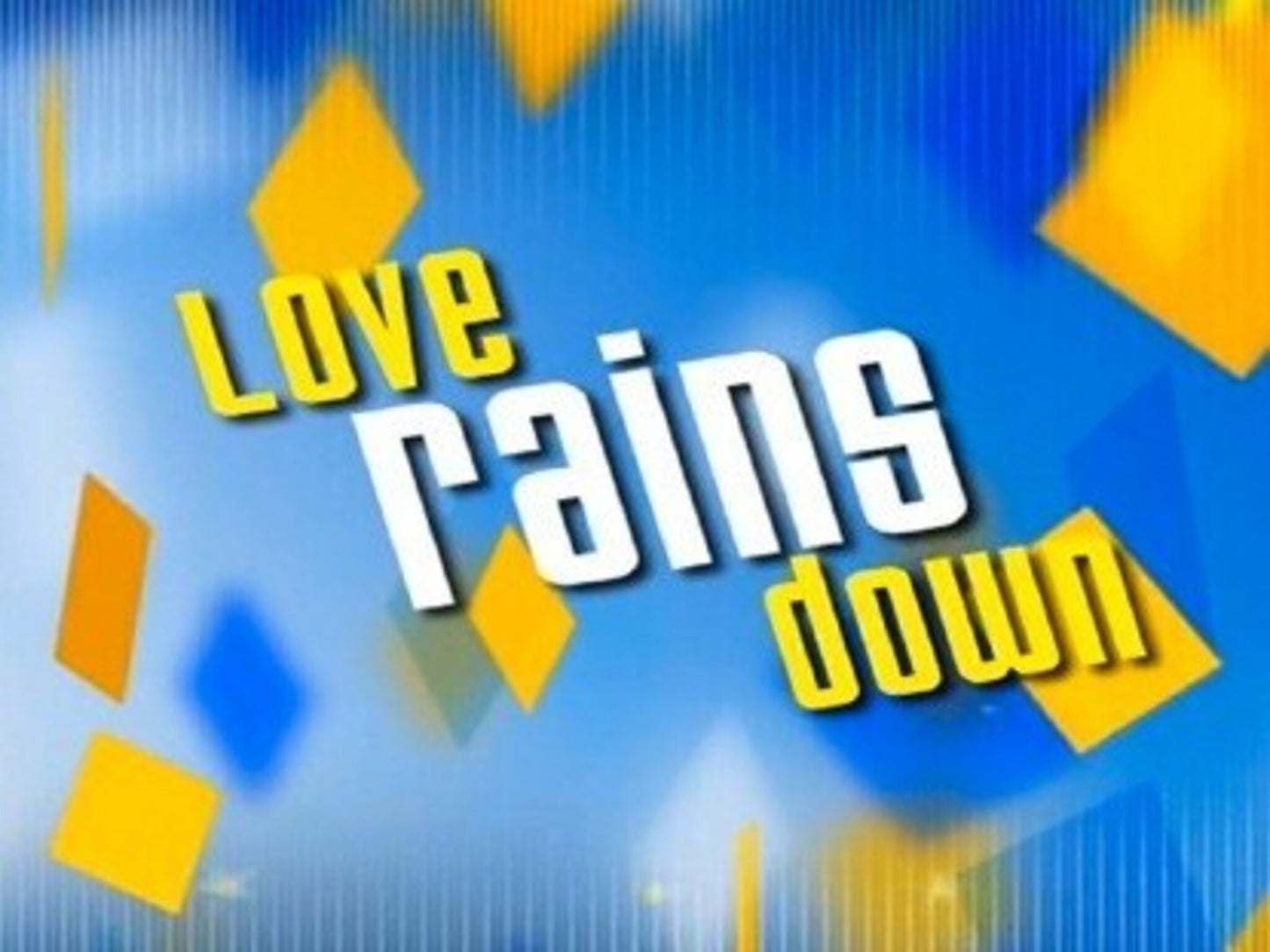 Love Rains Down