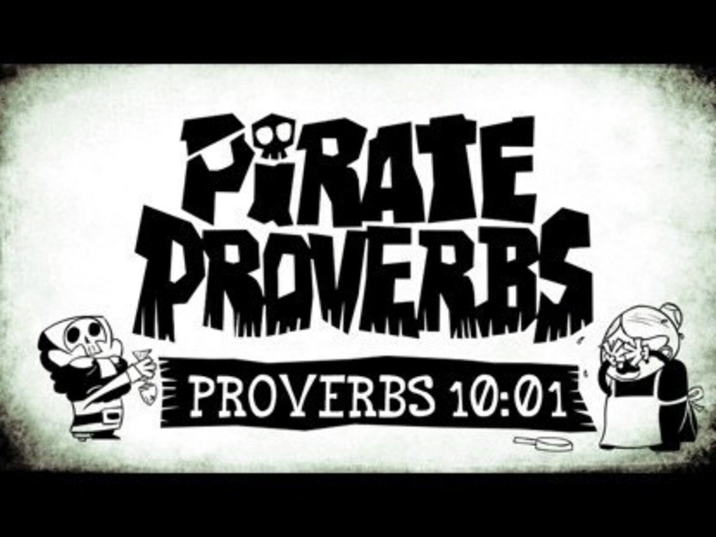 Pirate Proverbs 10:01