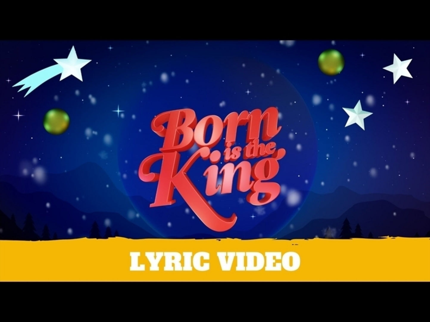 Born Is The King (It’s Christmas!) - Lyric Video